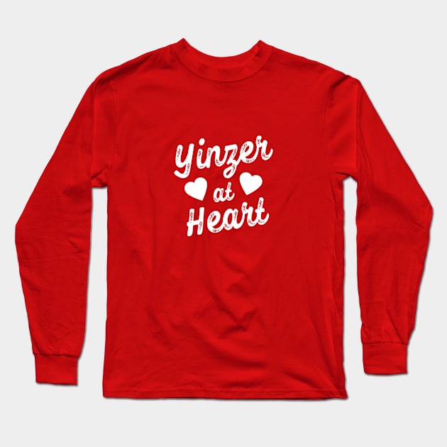 Yinzer at Heart Love Pittsburgh PA Burgh 412 Home Gift Long Sleeve T-Shirt by HuntTreasures